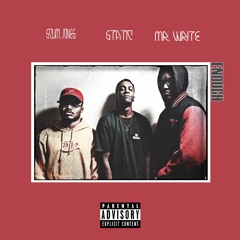 Enough Ft. Scum Jones, STATICtheMC & Mr. Write Prod. By MiiiKXY