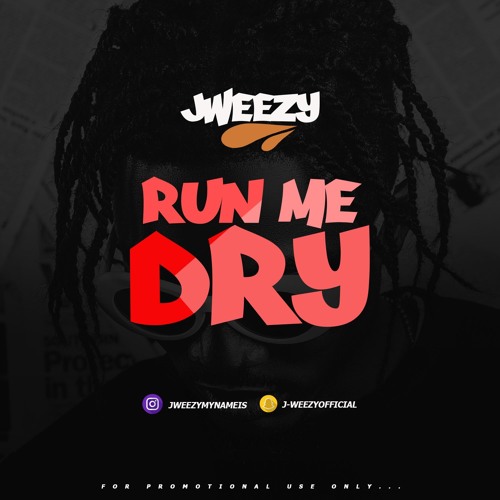 Jweezy Run Me Dry By J Weezy On Soundcloud Hear The World S Sounds soundcloud