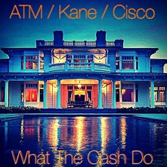 ATM & Kane FT Sisco (Kito) - Show You