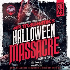 Kronic Bass 2017 Halloween Massacre / VOLTAGE - BASSMAN & TRIGGA