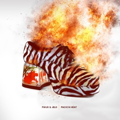 FWLR & JELO - Packin Heat