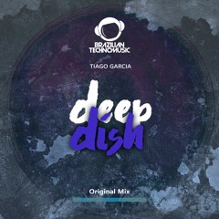 BTMFD083 - Tiago Garcia - Deep Dish (Original Mix)