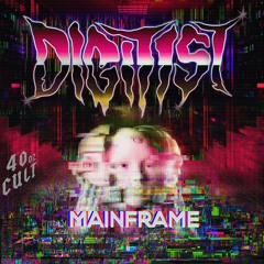 DIGITIST - MAINFRAME [40oz]