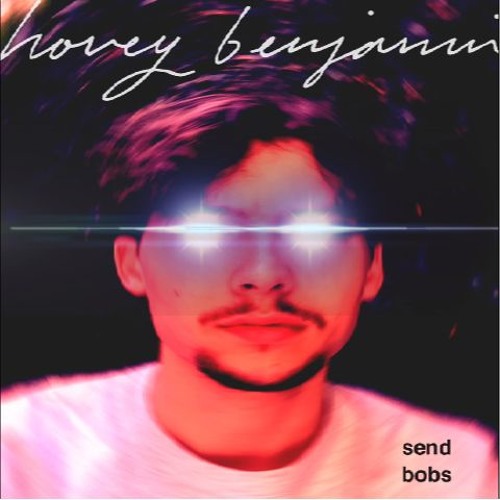Send Bobs - Hovey Benjamin