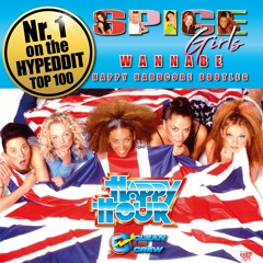 Spice Girls - Wannabe - Happy Hardcore Bootleg ( nr 1 Hypeddit top 100 !!!!)