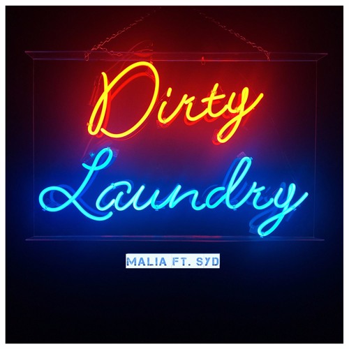 'Dirty Laundry' ft. Syd