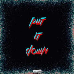 (2017)Put It Down