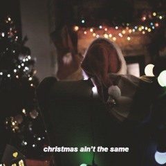 christmas ain't the same