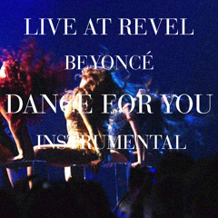 Beyoncé - Dance For You (Revel Presents: Beyoncé Live Instrumental)+ studio version to download
