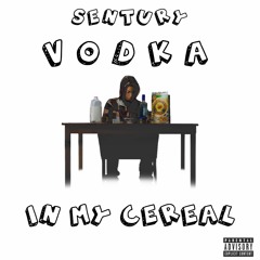 Vodka In My Cereal