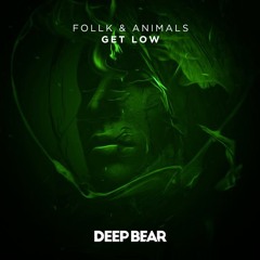Follk & Animals - Get Low  - Free Download