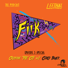 Leethal - Fiik Episode 3 ft. Corey Black (Mobile Edition)
