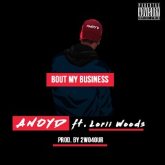 Bout My Business ft. Lorii Woods
