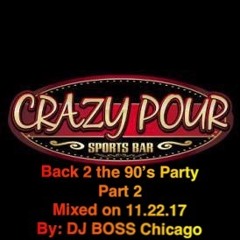 CrazyPourBack2the90'sParty 112217 Part2