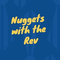 Nuggets With The Rev Episode 2: Finding Balance