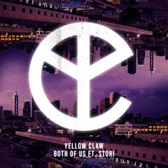 Yellow Claw - Both Of Us ft. STORi