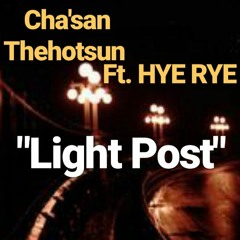Light Post ft. HYE RYE