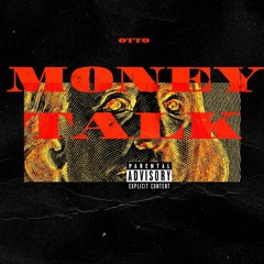 OTTO - Money Talk (Prod. Young Levi) [LASTBREATH EXCLUSIVE]