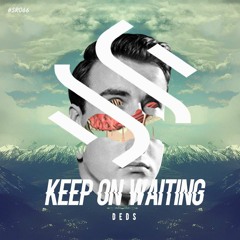 SR066 Deds - Keep On Waiting [FREE DL]