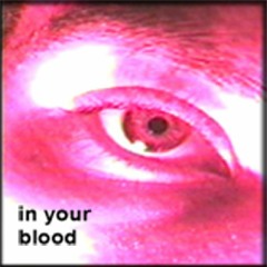 in your blood - Camline