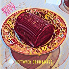 8ball - Leftover Drum & Bass - November 2017