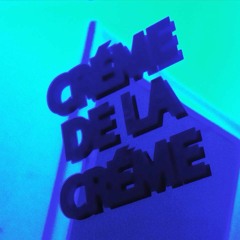 Crème De La Crème