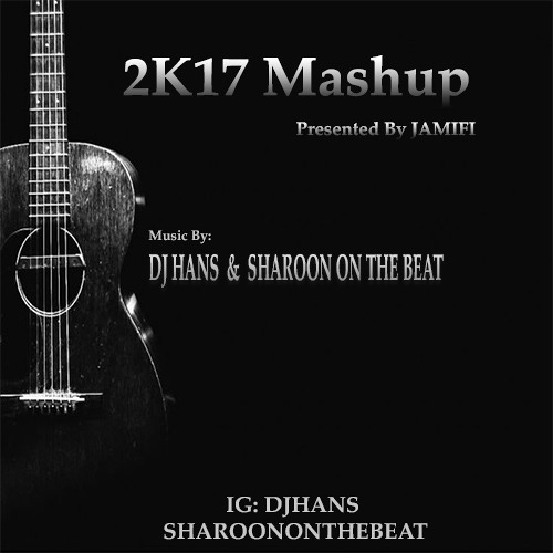 Stream 2017 Punjabi Mashup By Dj Hans | Sharoon On The Beat by Sharoon ...
