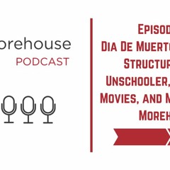 133 - Dia De Muertos, Creating Structure as an Unschooler, and More with NL Morehouse