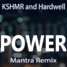 Power (Mantra Remix)