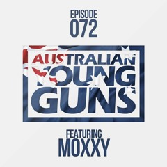 Australian Young Guns | Episode 72 | MOXXY