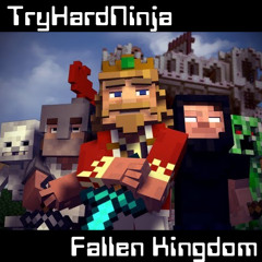TryHardNinja - Fallen Kingdom