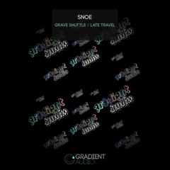 Snoe (RU) - Grave Shuttle [FREE DOWNLOAD]