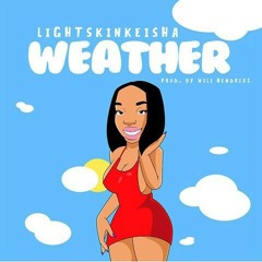 LightSkinKeisha - Weather