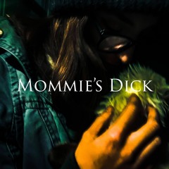 Mommies Dick