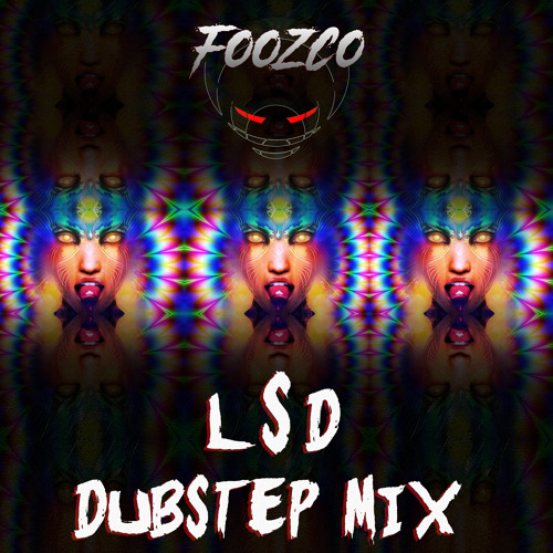 LSD Dubstep Mix [1 hr FREE DOWNLOAD]
