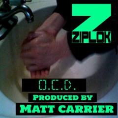 Zip It prod. by Matt Carrier - O.C.D.