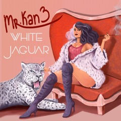 Mr. Kan3 - White Jaguar (Original Mix)