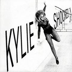 Kylie Minogue - Shocked (Luin's Quartered Anthem)