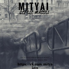 MITYAI - CEPbIE MASSbI(HOME.REC. N1KA.beat.prod)