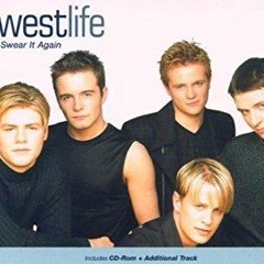 Swear It All Over Again- Westlife