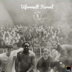 KLUB 27 - UFORMELT FARVEL FEAT KATINKA