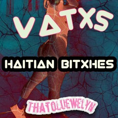 HATIAN BITXHES (Featuring ThatoLuewelyn)