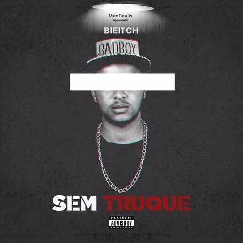 01. Bieitch - Sem Truque [Prod. K.BeatZ]