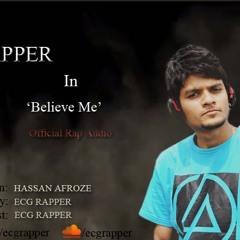 Believe Me by ECG RAPPER | prOduced by h@des.193