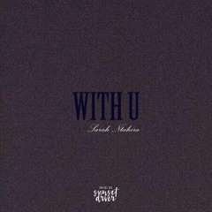 With U (Prod. SunsetDrver)