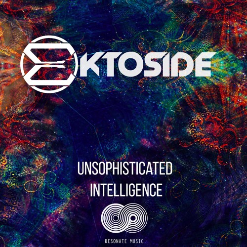 Ektoside - Unsophisticated Intelligence EP [Reson8 Music]
