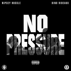 Nipsey Hussle x Bino Rideaux - None Of This (prod by Axel Folie)