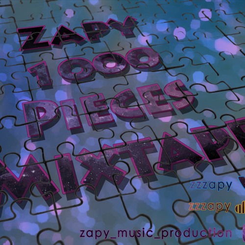 Zapy - 1000 Pieces (Hosted By Bruce Allmighty)