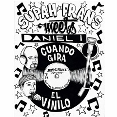 Supah Frans & Daniel I - Cuando Gira El Vinilo - Reggae - Freedownload - Jump & Prance label