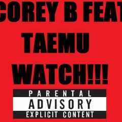 Corey B Taemu Watch